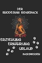 Rhodesian Ridgeback Erziehung Ernährung Urlaub Basiswissen