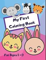 My First Coloring Book - For Ages 1 - 3