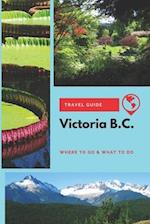 Victoria B.C. Travel Guide