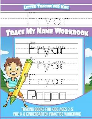 Fryar Letter Tracing for Kids Trace my Name Workbook