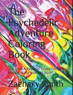 The Psychedelic Adventure Coloring Book