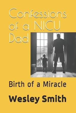 Confessions of a NICU Dad