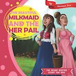 The Beautiful Milkmaid and Her Pail