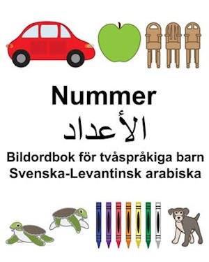 Svenska-Levantinsk arabiska Nummer/&#1575;&#1604;&#1571;&#1593;&#1583;&#1575;&#1583; Bildordbok för tvåspråkiga barn