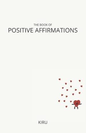 The Book of Positive Affirmations