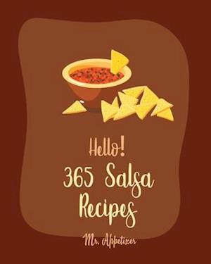 Hello! 365 Salsa Recipes