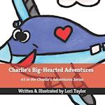 Charlie's Big-Hearted Adventures