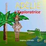 Adélie l'Exploratrice