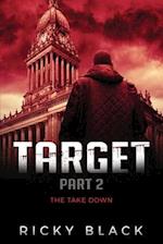 Target Part 2: The Takedown: A Leeds Crime Fiction Novel 