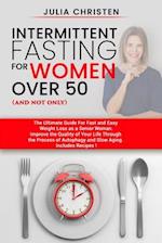 Intermittent Fasting for Women Over 50 (and not only)