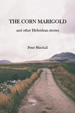 The Corn Marigold and other Hebridean Stories