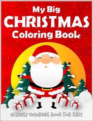 My Big Christmas Coloring Book Activity Coloring Book For Kids