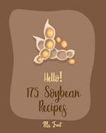 Hello! 175 Soybean Recipes