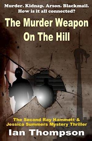 The Murder Weapon On The Hill