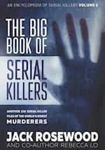 The Big Book of Serial Killers Volume 2