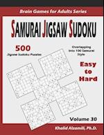Samurai Jigsaw Sudoku: 500 Easy to Hard Jigsaw Sudoku Puzzles Overlapping into 100 Samurai Style 