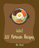 Hello! 222 Korean Recipes