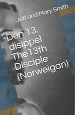 Den 13. disippel The13th Disciple (Norweigan)