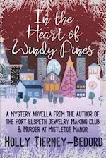 In the Heart of Windy Pines: a Mystery Novella 