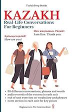 Kazakh: Real-Life Conversation for Beginners 