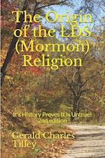 The Origin of the LDS (Mormon) Religion