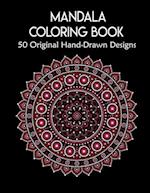 Mandala Coloring Book,50 Original Hand-Drawn Designs