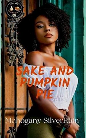 Sake and Pumpkin Pie