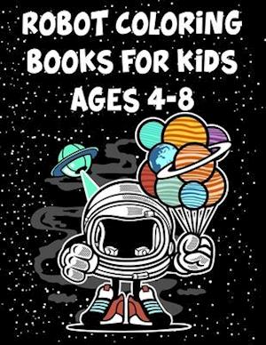 Robot Coloring Books For Kids Ages 4-8