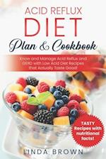Acid Reflux Diet Plan & Cookbook
