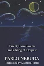 Twenty Love Poems and a Song of Despair