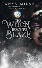 The Witch Born to Blaze