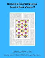 Relaxing Geometric Designs Coloring Book Volume 3