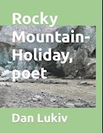 Rocky Mountain-Holiday, poet