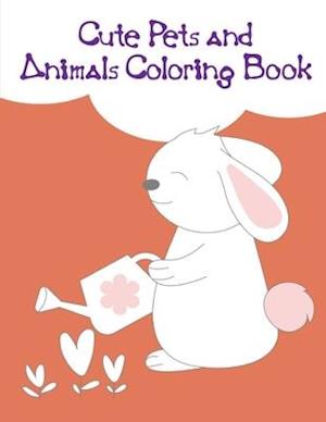 Cute Pets and Animals Coloring Book