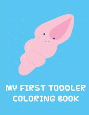 My First toddler Coloring Book