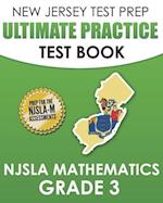 NEW JERSEY TEST PREP Ultimate Practice Test Book NJSLA Mathematics Grade 3