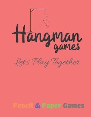 Hangman Games Let's Play Together