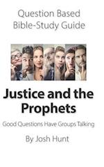 Question-based Bible Study Guide -- Justice and the Prophets