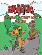 Dragon Coloring & Activity Book For Kids