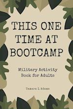 This One Time At Boot Camp