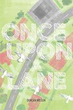 Once Upon A Lane
