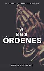 A Sus Órdenes