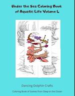 Under the Sea Coloring Book of Aquatic Life Volume 4