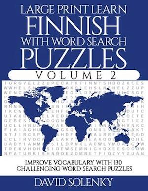 Large Print Learn Finnish with Word Search Puzzles Volume 2