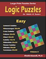 Activity Book: Logic Puzzles for Adults & Seniors: 100 Easy Logic Puzzles (Samurai Sudoku, Minesweeper, Cross Sudoku, Numbrix, Fillomino, Slitherlink