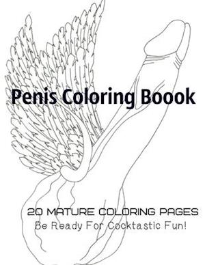 Penis Coloring Book. 20 Mature Coloring Pages. Be ready for Cocktastick Fun