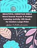 Beautiful Christian Bible Word Search Puzzle & Psalms Coloring Activity Gift Book for Seniors Large-Print