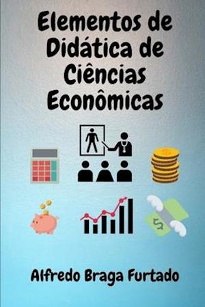 Elementos de Dida&#769;tica de Cie&#770;ncias Econo&#770;micas