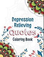 Depression Relieving Quotes Coloring Book