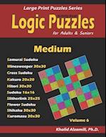 Activity Book: Logic Puzzles for Adults & Seniors: 500 Medium Puzzles (Samurai Sudoku, Minesweeper, Cross Sudoku, Kakuro, Hitori, Slitherlink, Shikak